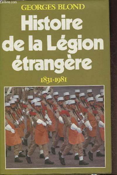 Histoire de la Lgion trangre 1831-1981