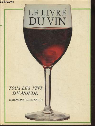 Le livre du vin, tous les vins du monde