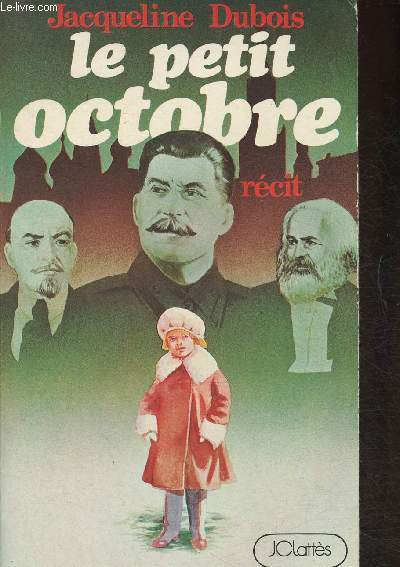 Le petit Octobre, Les lendemains de la Rvolution sovitique vu par une enfant- rcit