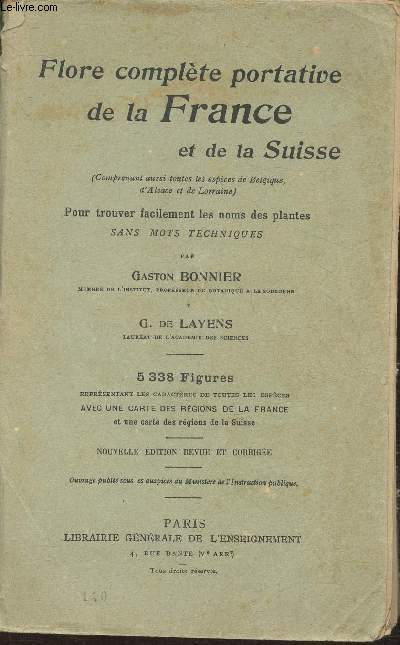 Flore complte portative de la France et de la Suisse- Pour trouver facilement les noms des plantes sans mots techniques