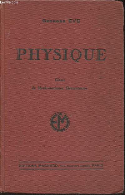 Physique- Classe de mathmatiques lmentaires (Programme de 1931)