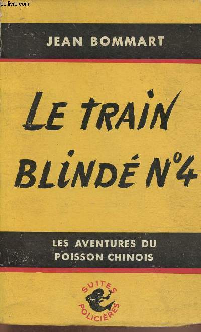 Les aventures du poisson Chinois- Le train blind n4 (Le poisson chinois se fait rouge)