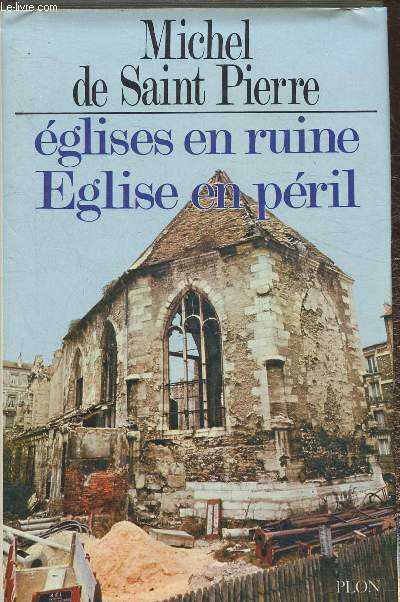 Eglises en ruine, Eglise en pril