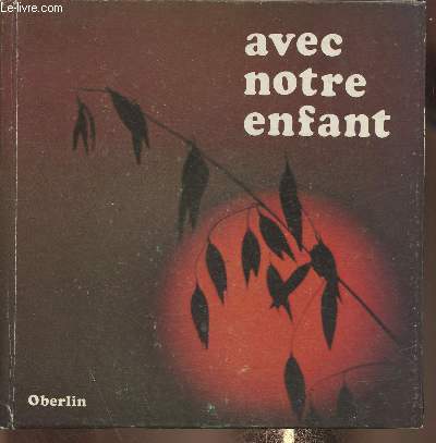 Avec notre enfant du berceau  l'Ecole du Dimanche