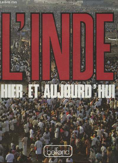 L'Inde, hier et aujourd'hui