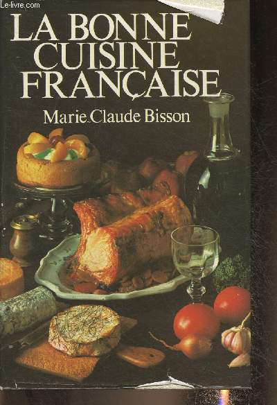 La bonne cuisine Franaise