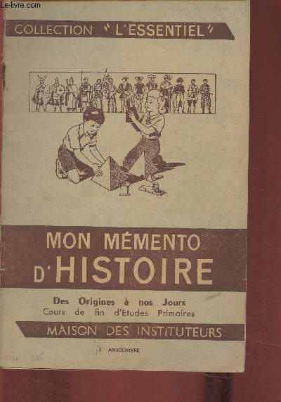 Mon Mmento d'Histoire- Des origines  nos jours- cours de fin d'tudes primaires