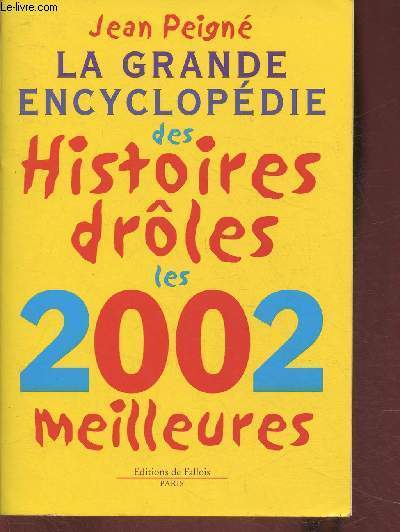 La grande encyclopdie des histoires drles- les 2002 meilleurs