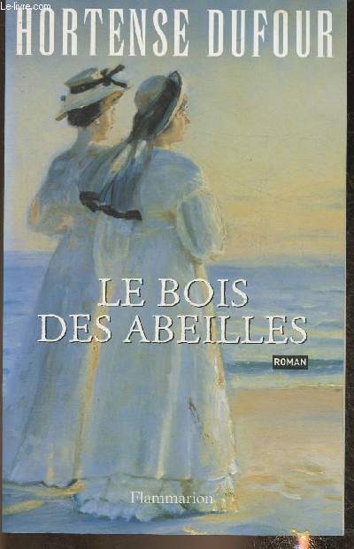 Le bois des abeilles- roman