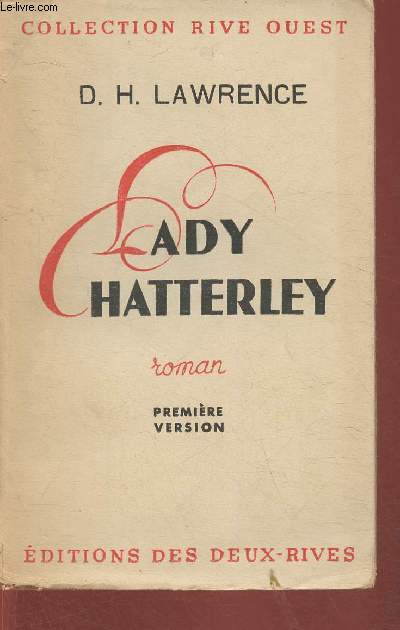 Lady Chatterley- roman (The frist lady Chatterley) premire version