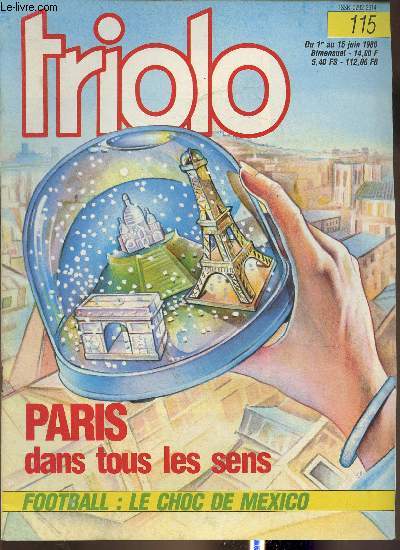 Triolo n115- Du 1er au 15 juin 1986-Sommaire: La cathdrale engloutie- L'approche des vacances- Paris dans tous les sens - Football la coupe du monde - Les balades parisiennes sont infinies - etc.