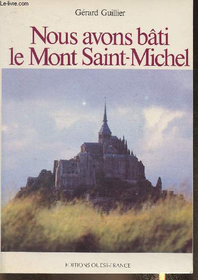 Nous avons bti le Mont Saint-Michel