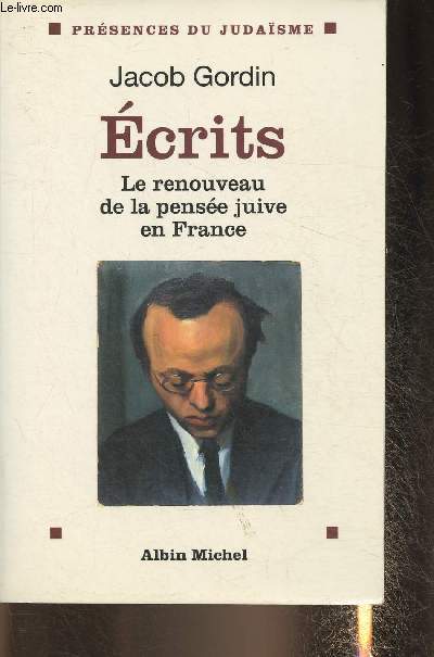 Ecrits- Le renouveau de la pense Juive en France (Collection 