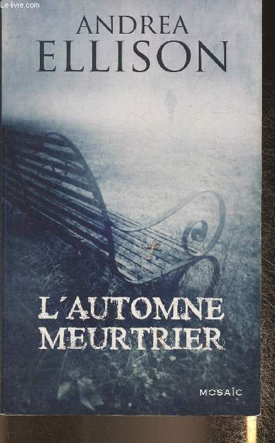 L'automne meurtrier- roman - Ellison Andrea - 2012 - Photo 1/1