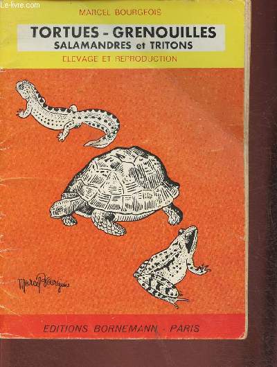 Tortues, grenouilles, salamandres et tritons- Elevage et reproduction