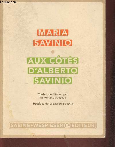 Aux cts d'Alberto Savino- souvenirs et lettres