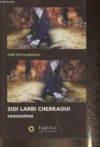 Sidi Larbi Cherkaoui- rencontres