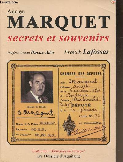 Adrien Marquet- secrets et souvenirs
