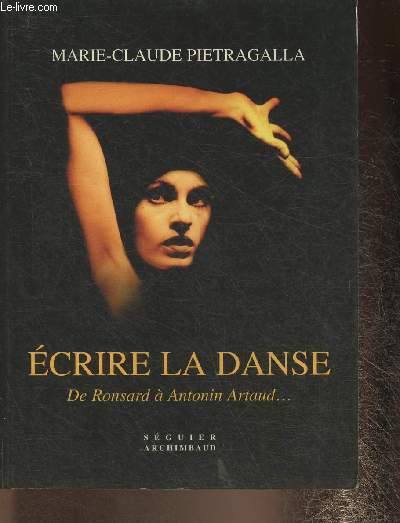 Ecrire la danse- de Ronsard  Antonin Artaud
