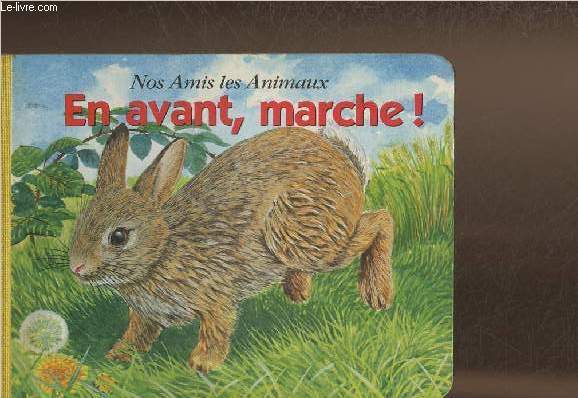 Nos amis les animaux- En avant, marche!