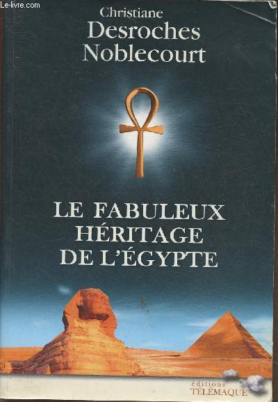 Le fabuleux hritage de l'Egypte