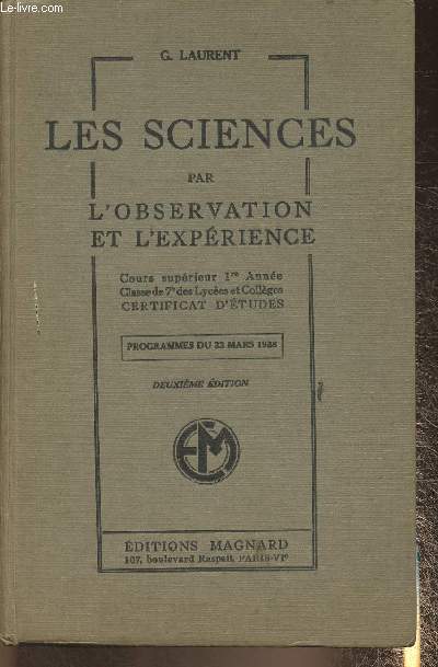 Les sciences par l'observation et l'exprience- cours suprieur 1re anne, classe de 7e des lyces et collges, certificat d'tudes- Programmes du 23 mars 1938
