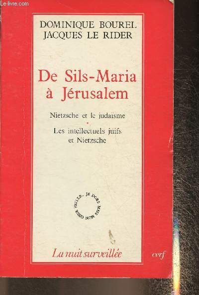 De Sils-Maria  Jrusalem- Nietzche et le judasme- Les intellectuels juifs et Nietzche