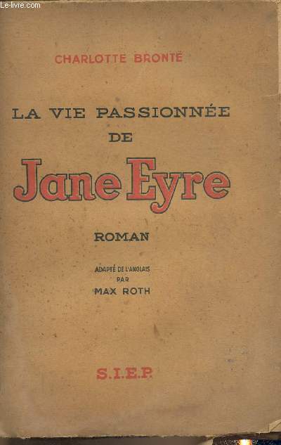 La vie passionnante de Jane Eyre- roman