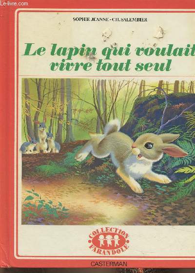 Le lapin qui voulait vivre tout seul