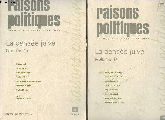 Raisons politiques, tudes de pense politique- n7 et 8 (2 volumes) La pense Juive Volumes I et II