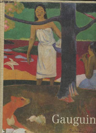 Gauguin- Galeries nationales du Grand Palais 10 Janvier-24 Avril 1989