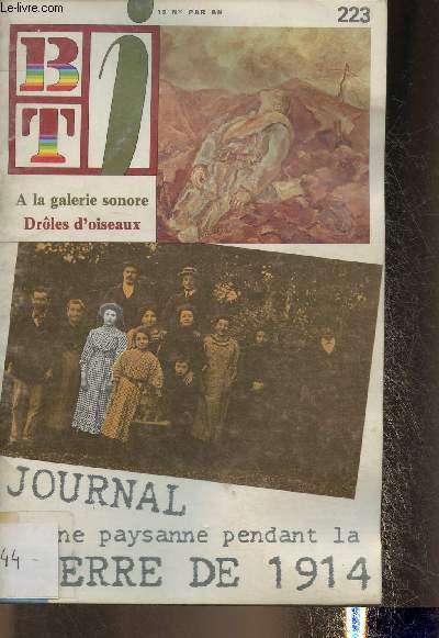 BTJ n223- Octobre 1982-Sommaire: Journal d'une paysanne pendant la guerre de 1914- Plus d'hommes au village- Extrait du journal scolaire 