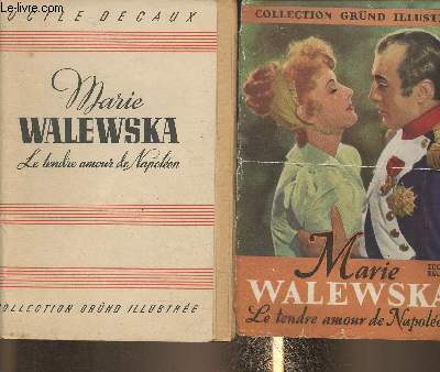 Marie Walewska- le tendre amour de Napolon