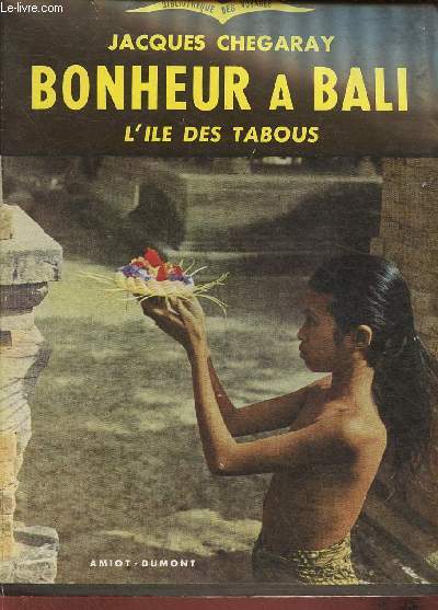 Bonheur  Bali- L'ile des tabous