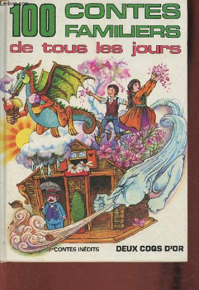 100 contes familiers de tous les jours- Contes indits