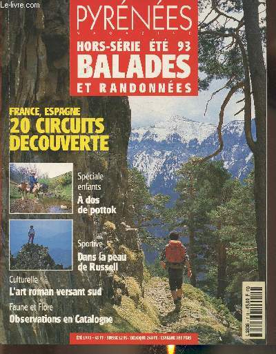 Pyrnes magazine - Hors-srie t 93- Balades et randonne-Sommaire: San Adrian, un passage dans la montagne et un hospice pour les plerins- Visite de l'Atxuria- La gastronomie populaire de la valle de Baztan- Le pic du Midi- Entre valle d'Aure et Bar