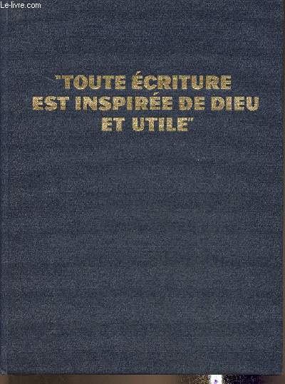 Toute criture est inspire de Dieu et utile