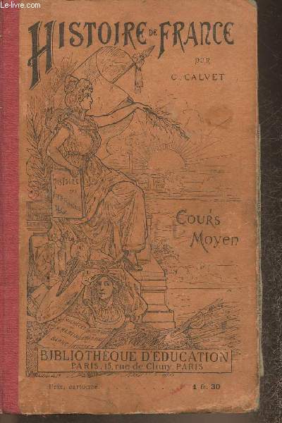 Histoire de France- Cours moyen (programmes de 1894)