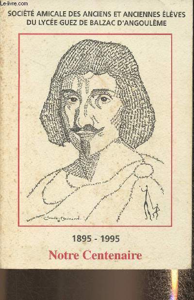 Notre Centenaire- 1895-1995