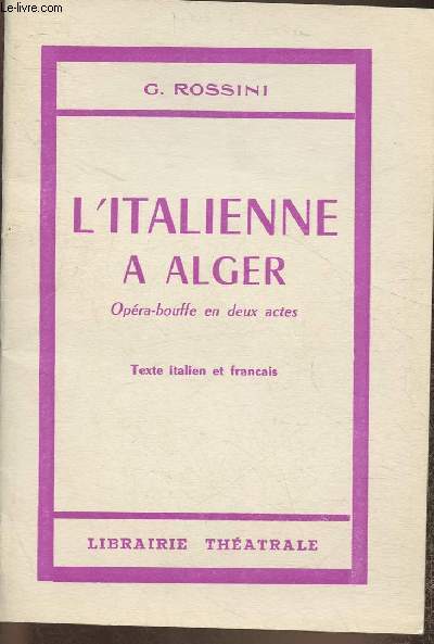 L'italienne  Alger- Opra-bouffe en deux actes