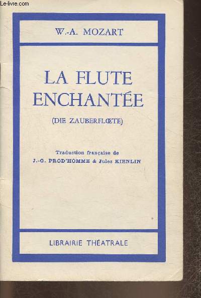 La flute enchante (Die Zauberfloete)