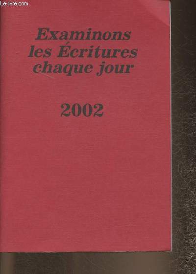 Scrutons les Ecritures chaque jour 2002