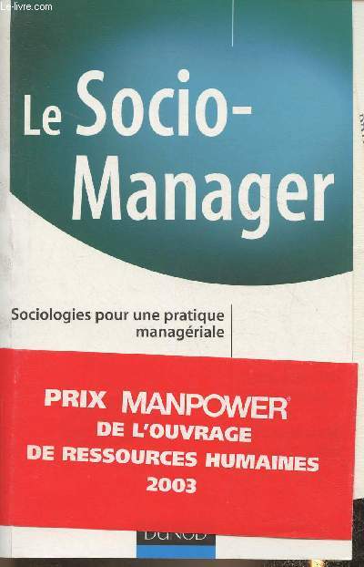 Le socio-Manager- Sociologies pour une pratique managriale