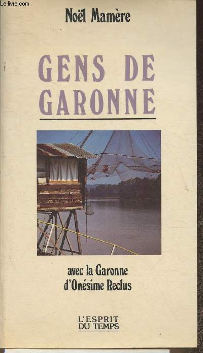 Gens de Garonne avec la Garonne d'Onsime Reclus