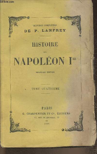 Histoire de Napolon Ier Tome IV