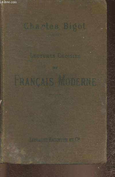 Lectures choisies de Franais Moderne