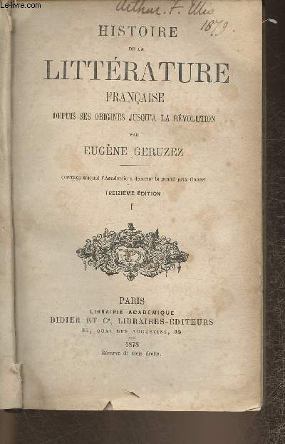 Histoire de la littrature franaise depuis ses origines jusqu' la rvolution Tome I