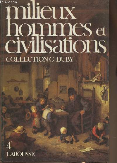 Milieux, hommes et civilisations 4e- Histoire, go, conomie, ducation civique