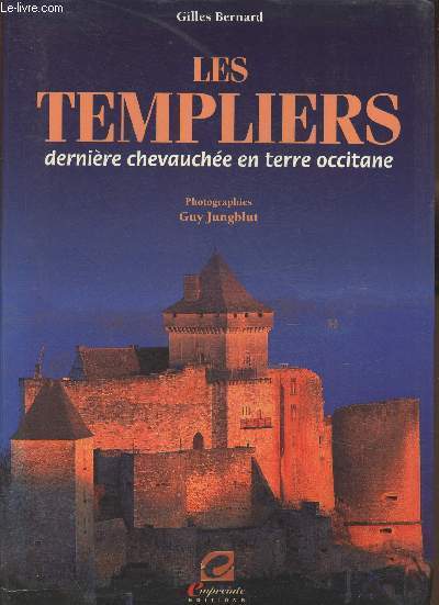 Les Templiers- dernire chevauche en terre occitane