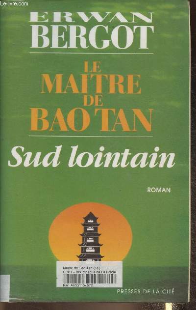 Le matre de Bao Tan Tome III: Sud lointain- roman